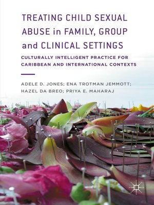 cover image of Treating Child Sexual Abuse in Family, Group and Clinical Settings